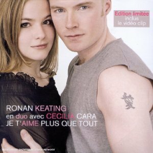 Livrenpoche : Je t'aime Plus Que Tout - Ronan Keating, Ronan Keating / Cécilia Cara - CD