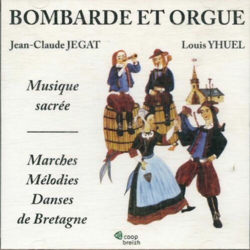 Bombarde Et Orgue - Jegat Et Yhuel - CD