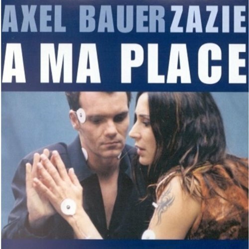 Livrenpoche : A Ma Place - Axel Bauer - CD
