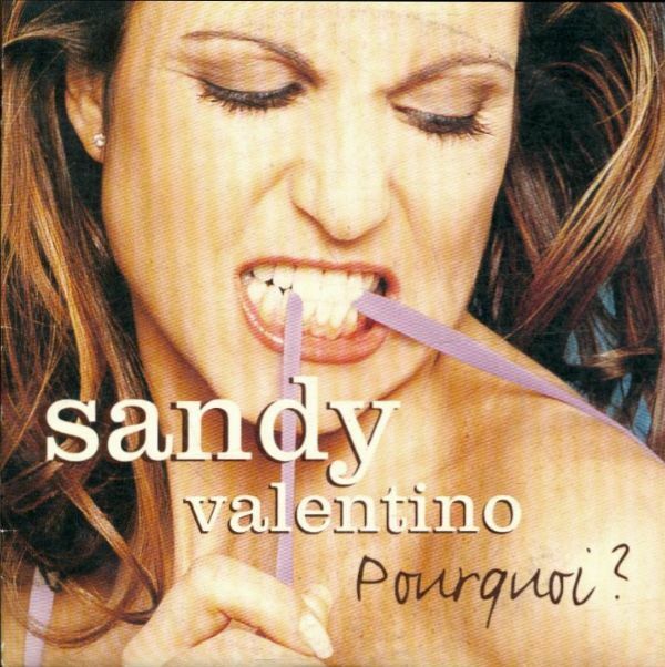 Livrenpoche : Pourquoi - Sandy Valentino - CD