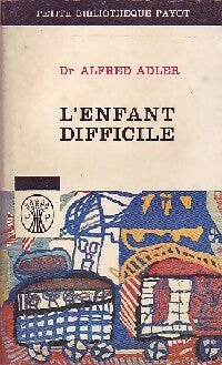 Livrenpoche : L'enfant difficile - Alfred Adler - Livre