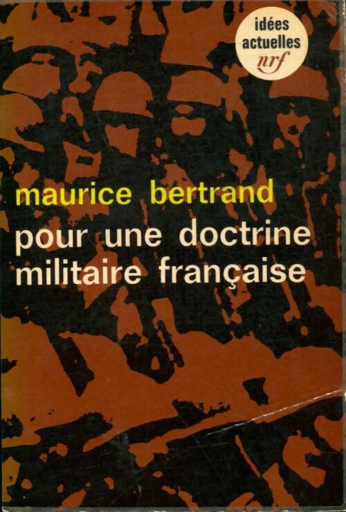 Livrenpoche : Pour une doctrine militaire française. - Maurice Bertrand - Livre