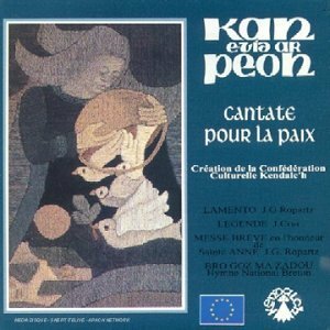 Livrenpoche : Kan evid ar peoh - Cantate pour La Paix - Chorales du Breizh a Gan - Orcheste et Choeur - CD