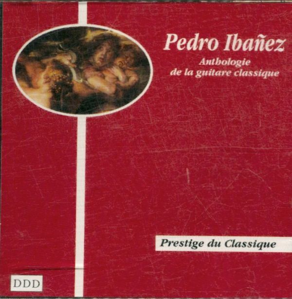 Livrenpoche : Pedro Ibanez: anthologie de la guitare classique -  - CD