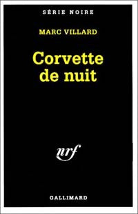Livrenpoche : Corvette de nuit - Marc Villard - Livre