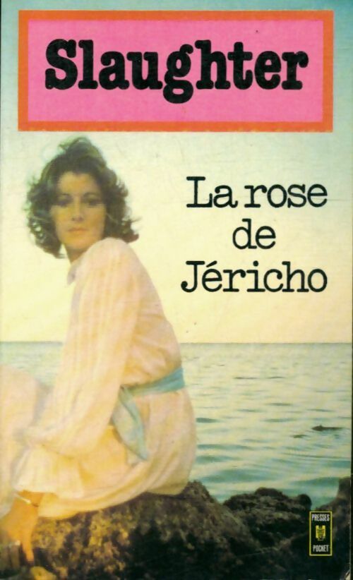 Livrenpoche : La rose de Jéricho - Frank Gill Slaughter - Livre