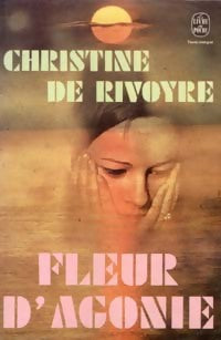 Livrenpoche : Fleur d'agonie - Christine De Rivoyre - Livre