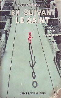 En suivant le Saint - Leslie Charteris -  Le Saint - Livre