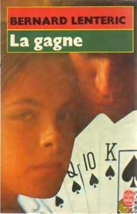 Livrenpoche : La gagne - Bernard Lenteric - Livre