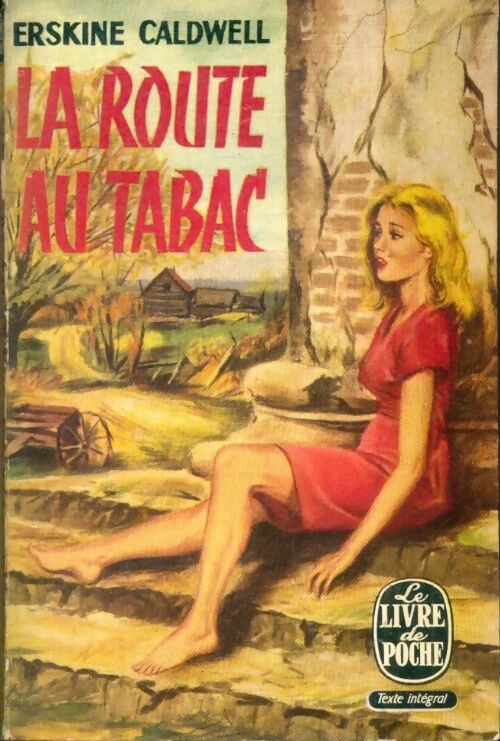 Livrenpoche : La route au tabac - Erskine Caldwell - Livre