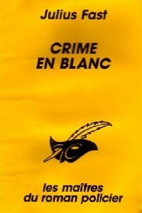 Livrenpoche : Crime en blanc - Julius Fast - Livre