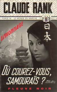 Livrenpoche : Où courez-vous, samouraïs ? - Claude Rank - Livre