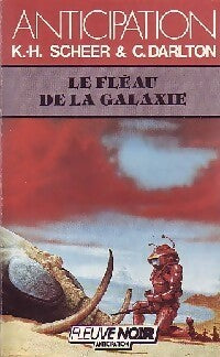 Livrenpoche : Le fléau de la galaxie - Karl Herbert Scheer, Clark Darlton - Livre