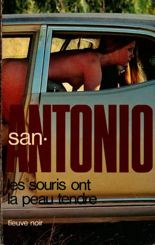 Les souris ont la peau tendre - San-Antonio -  San-Antonio - Livre