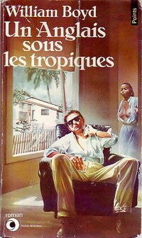 Livrenpoche : Un Anglais sous les tropiques - William Boyd - Livre