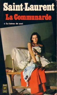 Livrenpoche : La communarde Tome II : Le héros de main - Cécil Saint-Laurent - Livre