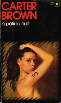 Livrenpoche : A pâlir la nuit - Carter Brown - Livre