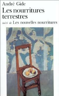 Livrenpoche : Les nourritures terrestres / Les nouvelles nourritures - André Gide - Livre