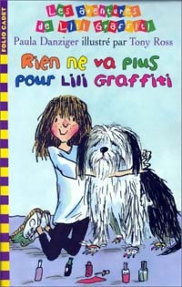 Livrenpoche : Les aventures de Lili Graffiti Tome VII : Rien ne va plus pour Lili Graffiti - Paula Danziger - Livre