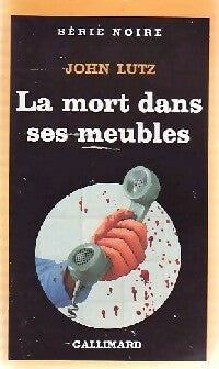 Livrenpoche : La mort dans ses meubles - John Lutz - Livre