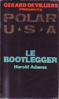 Livrenpoche : Le Bootlegger - Harold Adams - Livre
