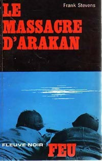 Livrenpoche : Le massacre d'Arakan - Frank Stevens - Livre
