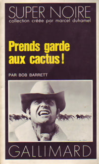 Livrenpoche : Prends garde aux cactus ! - Bob Barett - Livre