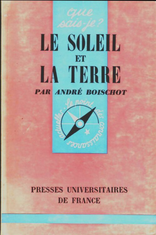 Livrenpoche : Le soleil et la terre - André Boischot - Livre