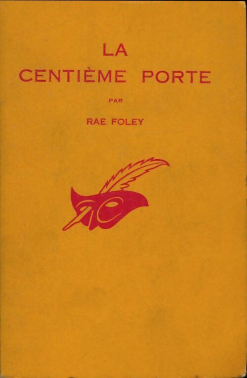 Livrenpoche : La centième porte - Rae Foley - Livre