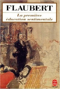 Livrenpoche : La première éducation sentimentale - Gustave Flaubert - Livre