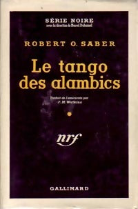 Livrenpoche : Le tango des alambics - Robert O. Saber - Livre