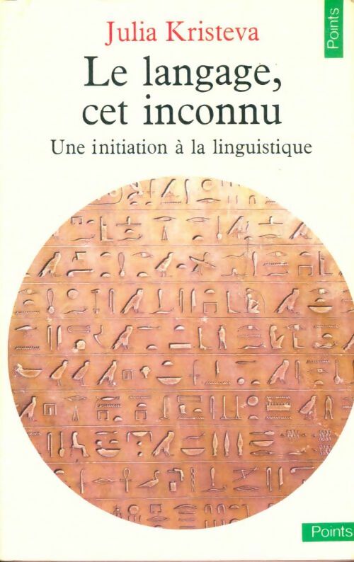 Livrenpoche : Le langage, cet inconnu - Julia Kristeva - Livre