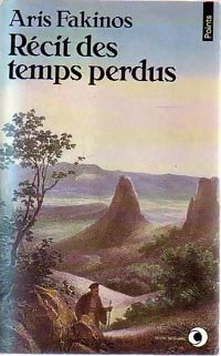 Livrenpoche : Récit des temps perdus - Aris Fakinos - Livre