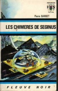 Livrenpoche : Les chimères de Séginus - Pierre Barbet - Livre