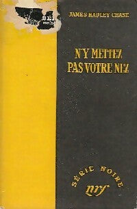 Livrenpoche : N'y mettez pas votre nez - James Hadley Chase - Livre
