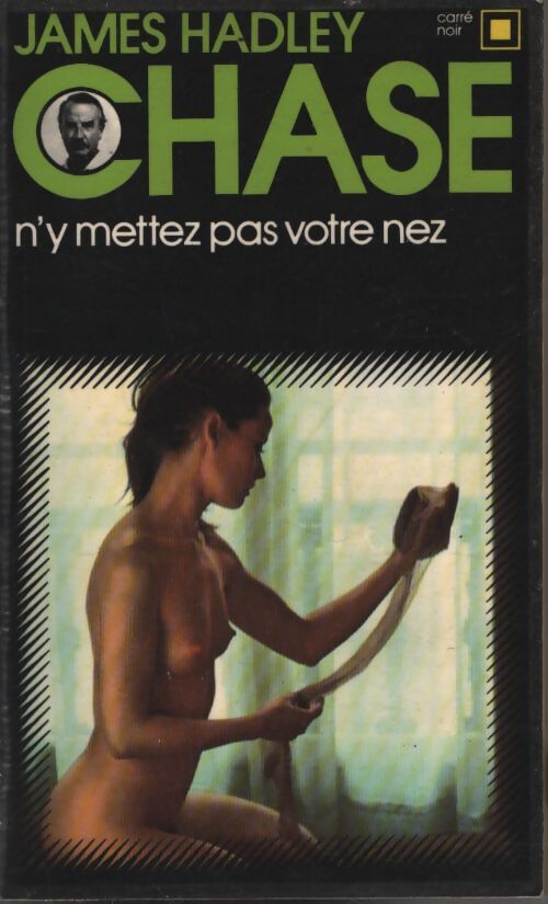 N'y mettez pas votre nez - James Hadley Chase - Livre