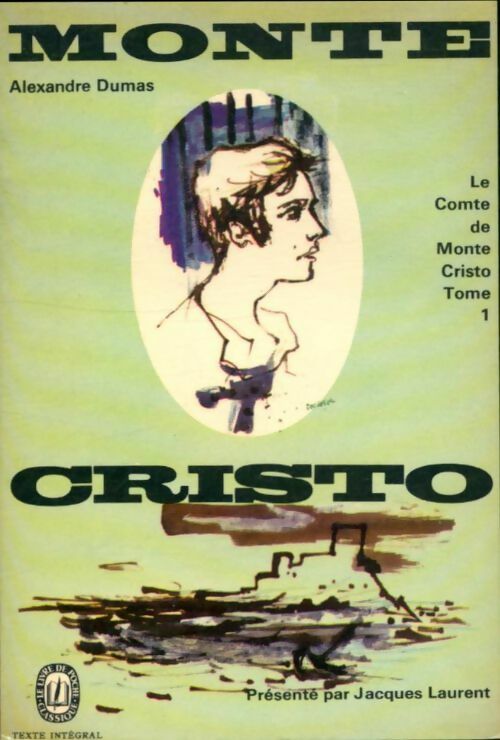 Le comte de Monte-Cristo Tome I - Alexandre Dumas - Livre