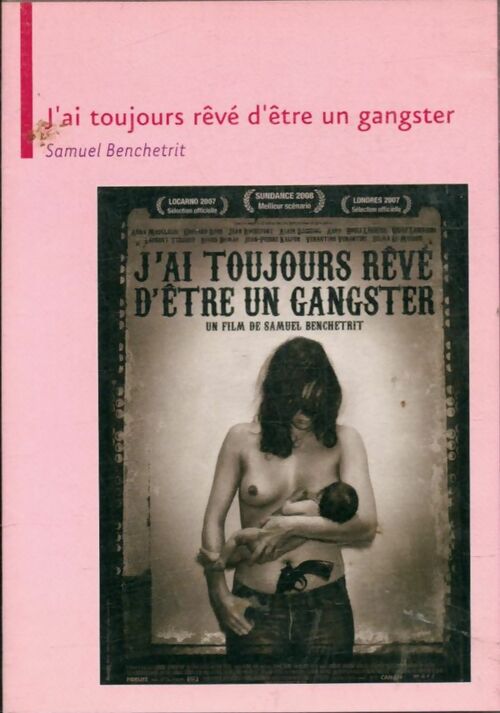 J'ai toujours rêvé d' être un gangster - Samuel Benchetrit - DVD