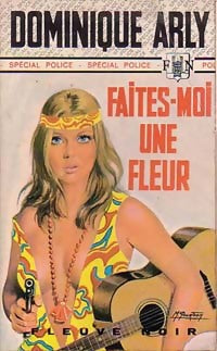 Livrenpoche : Faites-moi une fleur - Dominique Arly - Livre