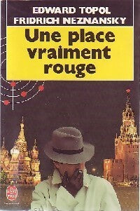 Livrenpoche : Une place vraiment rouge - Edward Topol - Livre
