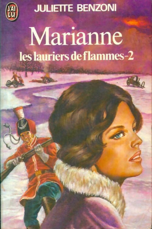 Livrenpoche : Marianne, les lauriers de flammes Tome II - Juliette Benzoni - Livre