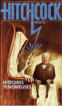 Livrenpoche : Histoires ténébreuses - Alfred Hitchcock - Livre