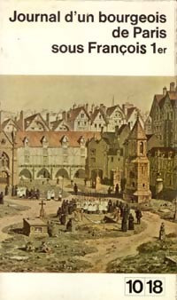 Journal d'un bourgeois de Paris sous François 1er - Jean De Joinville - Livre