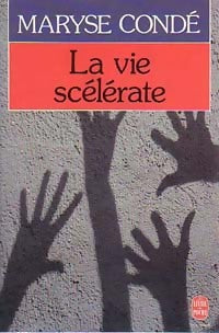 Livrenpoche : La vie scélérate - Maryse Condé - Livre