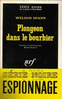 Livrenpoche : Plongeon dans le bourbier - Weldon Spann - Livre