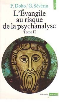 Livrenpoche : L'Évangile au risque de la psychanalyse Tome II - Françoise Dolto - Livre