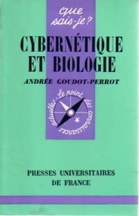 Livrenpoche : Cybernétique et biologie - Andrée Goudot - Livre