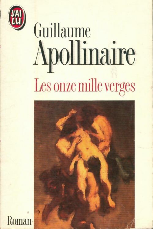 Livrenpoche : Les onze mille verges / Les exploits d'un jeune don Juan - Guillaume Apollinaire - Livre