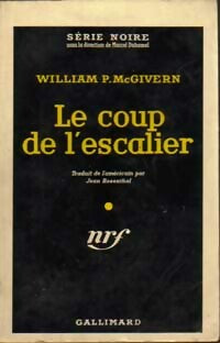 Livrenpoche : Le coup de l'escalier - William P. Mac Givern - Livre