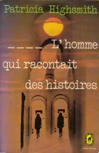 L'homme qui racontait des histoires - Patricia Highsmith - Livre